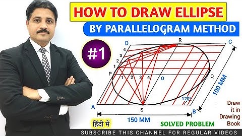 HOW TO DRAW ELLIPSE BY PARALLELOGRAM METHOD SOLVED PROBLEM 1 IN HINDI