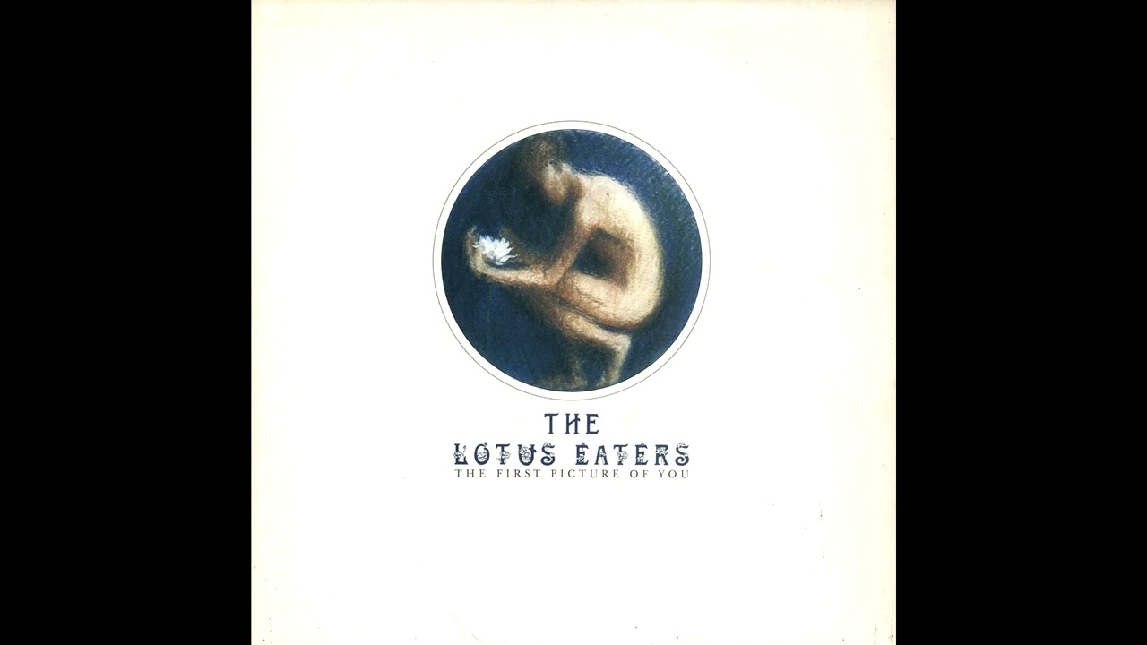The Lotus Eaters – The First Picture Of You (12'' Version) - 1983