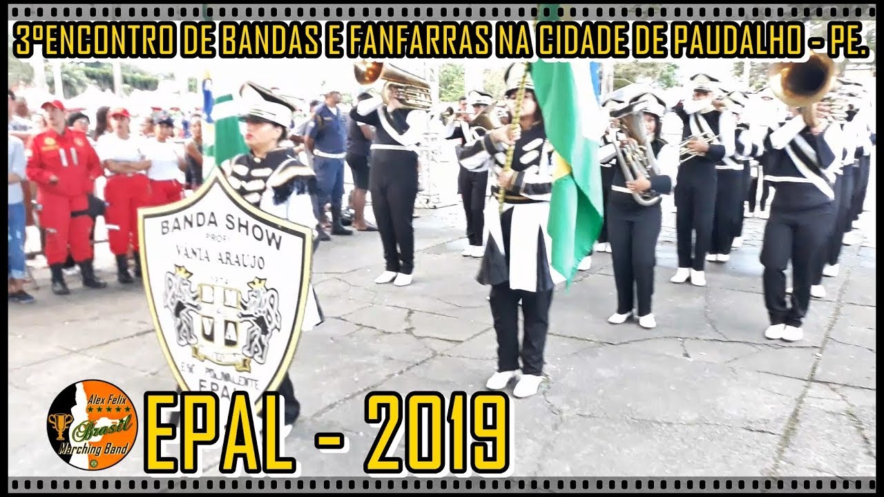 EPAL 2019 - BANDA SHOW PROFª VÂNIA ARAÚJO 2019 - ESCOLA POLIVALENTE DE ...