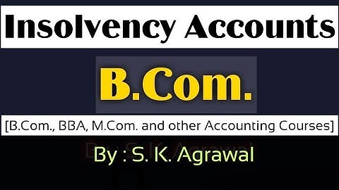 Insolvency Accounts। Question-11, B.Com., Book - S. M. Shukla