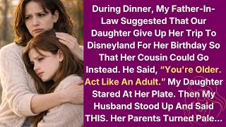 During Dinner, My Father In Law Suggested That Our Daughter Give Up Her Trip To Disneyland For H