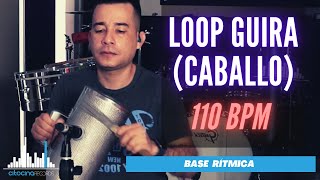 Loop Guira - Caballo  110 bpm