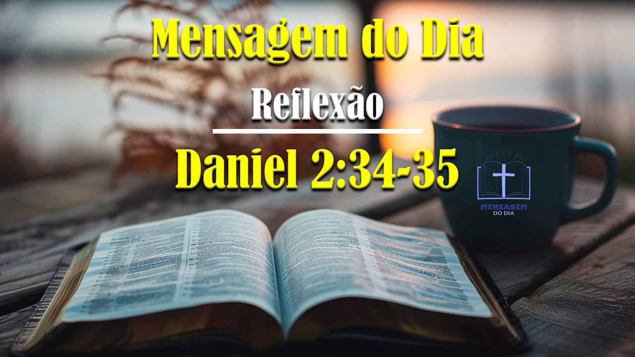 💬 Jesus é a Pedra Angular - Daniel 2:34-35 - MENSAGEM DO DIA - YouTube
