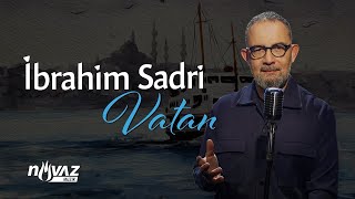 İbrahim Sadri - Vatan | Video  (Metin: Mustafa Kutlu) Resimi