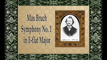 Bruch - Symphony No. 1