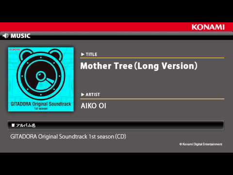 Mother Tree（Long Version） / GITADORA Original Soundtrack 1st season