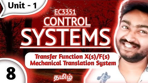 Determine Transfer Function X(s)/F(s) Problem in Tamil Mechanical Translation System EC3351 Control