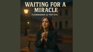 Waiting for a Miracle
