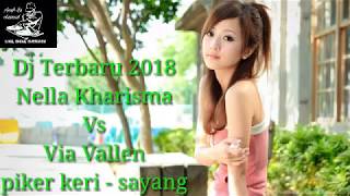 Dj terbaru 2018 !!! Nella kharisma vs Via vallen