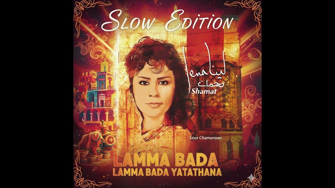 Lama Bada Yatathana slow edit