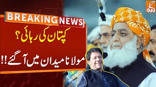 Release of Imran Khan? | Maulana Fazal ur Rehman Shocking Statement | Breaking News | GNN