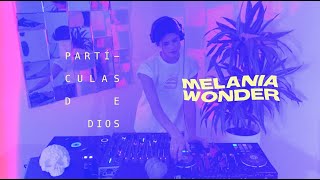Partículas de Dios - DJ Set Tributo Gustavo Cerati x Melania Wonder