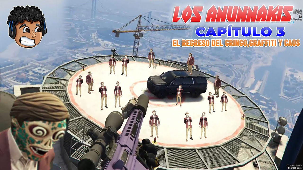 LOS ANUNNAKIS EL REGRESO DEL GRINGO,GRAFFITI Y CAOS CAPITULO 3 RDjavi Gta Rp #ADC