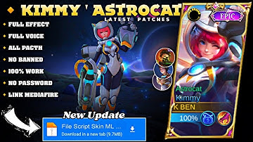 UPDATE!! Kimmy Astrocat Skin Script |  No lag | No Banned | Full Effect Full Audio | No Password