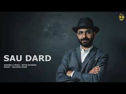 Sau Dard - Nitin Sharma | Bajania Ghar (Official Audio)