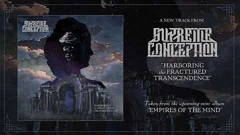 SUPREME CONCEPTION - Harboring The Fractured Transcendence [Official Single Stream / 2021]