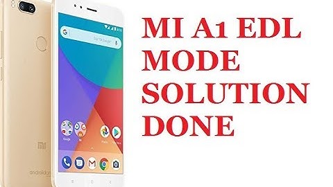 Mi A1 edl mode solution
