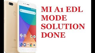 Mi A1 Edl Mode Solution