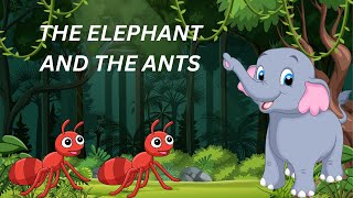 the elephant and the ant story in english|One minute story|Short moral story for kids|bedtime story.