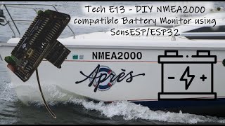 DIY NMEA2000 compatible Battery Monitor using SensESP/ESP32 - Part 2 - Tech E13 - Après Sail