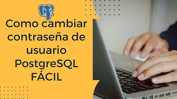 Como cambiar contraseña de usuario PostgreSQL FÁCIL