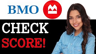 How To Check Credit Score On Bmo App (2025)