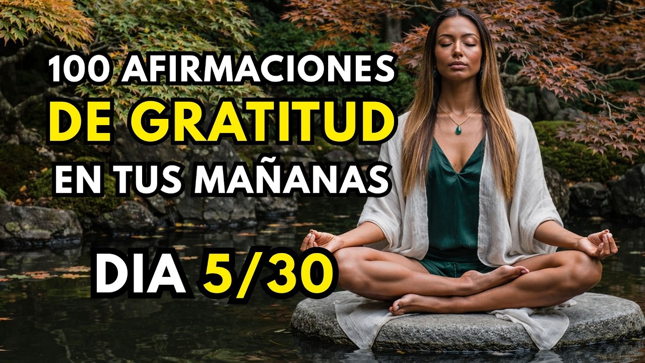 AFIRMACIONES DE GRATITUD | DÍA 5: Soltar el Pasado y Sanar (Liberación emocional y perdón)
