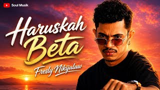 FRESLY NIKIJULUW - Haruskah Beta || Cover Version  #cover #timur #freslynikijuluw 