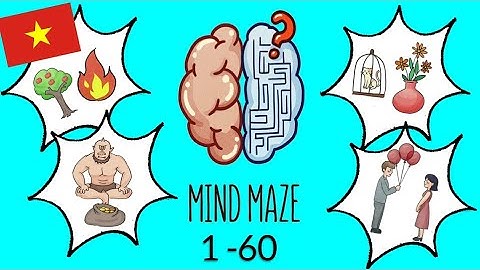 Mind Maze cấp 1 - 60  trong tiếng việt (Level 1 - 60)