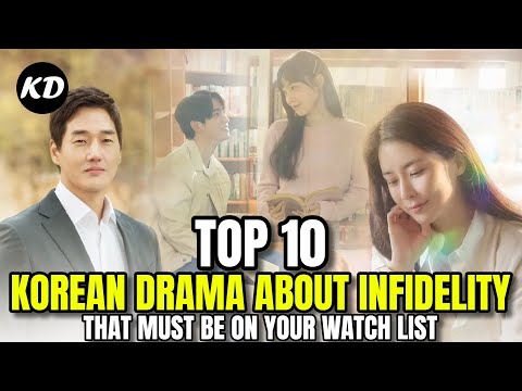 Top 10 Korean Drama About Infidelity That Must Be On Your Watch List