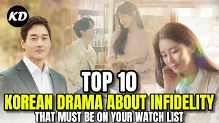 Top 10 Korean Drama About Infidelity That Must Be On Your Watch List
