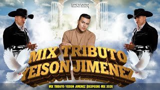 MIX TRIBUTO YEISON JIMENEZ 2026 🕊️ - (DESPECHO MIX CON SUS MEJORES EXITOS)