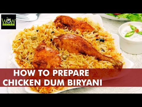 Chicken Dum Biryani Recipe   Tasty Hyderabadi Dum Biryani Recipe   #Biryani   WOW Recipes