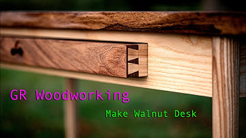 Making Walnut Desk