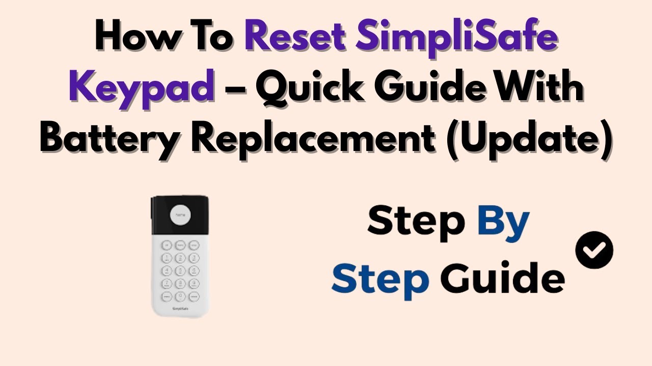 Как сбросить настройки клавиатуры SimpliSafe — краткое руководство с заменой батареи (обновление)