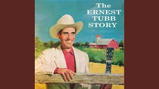 Video thumbnail of "Ernest Tubb - I'll Think I'll Give Up (It's All Over)"