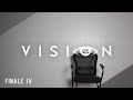 Vision - Season 4: Episode 15 - "Finale IV"