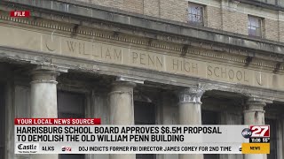 Harrisburg School Board approves $6.5 million contract to demolish William Penn
