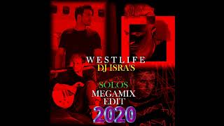 Westlife - DJ Isra's Solos Megamix Edit 2020