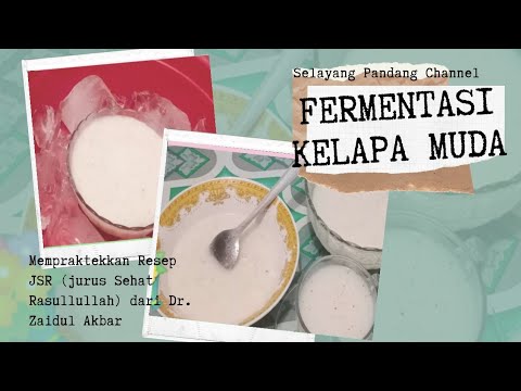 Fermentasi Kelapa Muda (Mempraktekkan Resep JSR dari Dr. Zaidul Akbar)