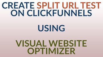 ClickFunnels Split URL Test Using Visual Web-Site Optimizer