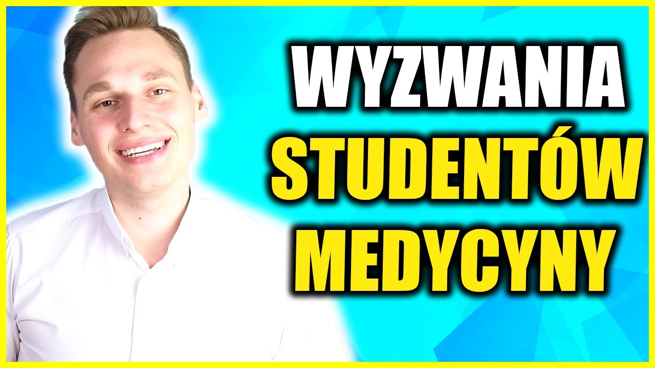 Najczęstsze WYZWANIA na studiach medycznych. 1/2