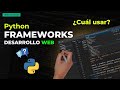 FRAMEWORK Python para WEB ¿Cuál DEBERÍAS UTILIZAR?