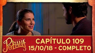 As Aventuras de Poliana | capítulo 109 - 15/10/18, completo