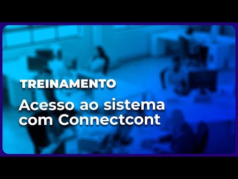 Módulo 1 Aula 1 Acesso ao sistema com Connectcont