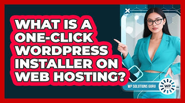 What Is A One-click WordPress Installer On Web Hosting? - WP Solutions Guru
