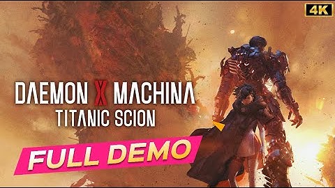 DAEMON X MACHINA TITANIC SCION FULL DEMO Gameplay Walkthrough -4K- No Commentary
