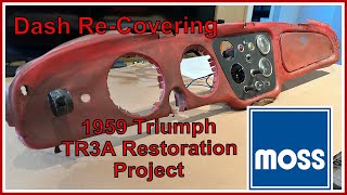 1959 Triumph TR3A Restoration Project,  Dash ReCovering.