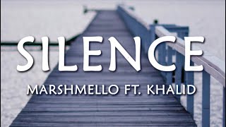 Marshmello ft. Khalid - Silence [Lyric Video]