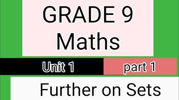 Grade 9 Maths Unit 1 Further on Sets part 1| By Afan oromo | New Curriculum